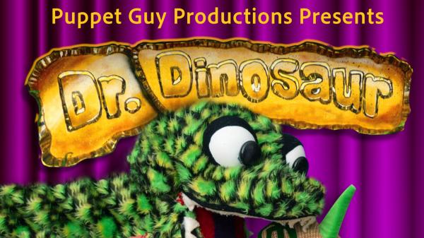 Image for event: Dr. Dinosaur: A Puppet Show!