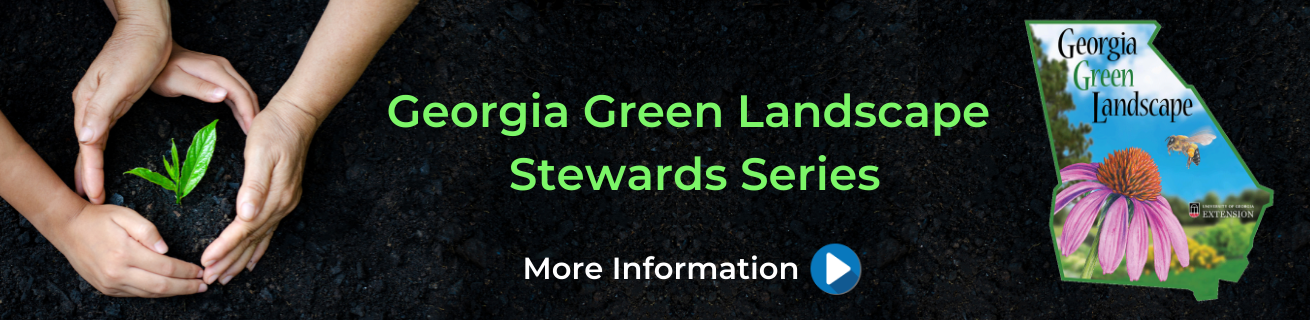 Georgia Green Landscape Stewards Series